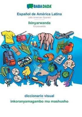 BABADADA, Espanol de America Latina - Ikinyarwanda, diccionario visual - inkoranyamagambo mu mashusho