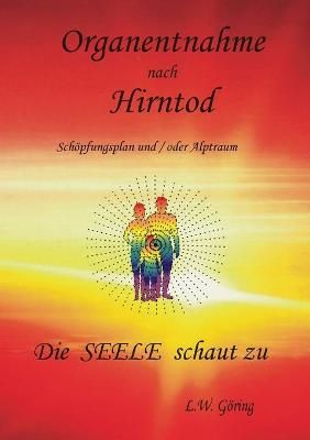 Organentnahme nach Hirntod By Göring 9783751901932 (Paperback)