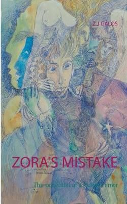 Zora's Mistake By Galos 9783751903479 (Paperback)