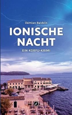 Ionische Nacht:Ein Korfu-Krimi By Baldvin, Demian 9783751903684