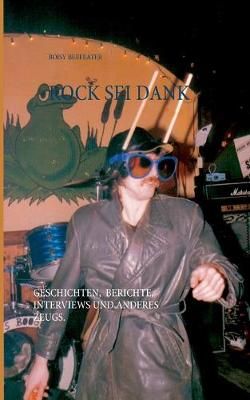 Rock sei dank By Beefeater 9783751907972 (Paperback)