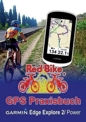 GPS Praxisbuch Garmin Edge Explore 2/Power By Nußdorf (editor)
