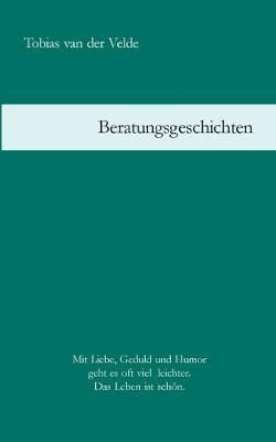 Beratungsgeschichten By Van Der Velde 9783751929943 (Paperback)