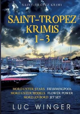 Saint-Tropez Krimis 1-3 By Winger 9783751937573 (Paperback)
