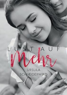 Lust auf mehr By Schneiderwind 9783751946995 (Paperback)