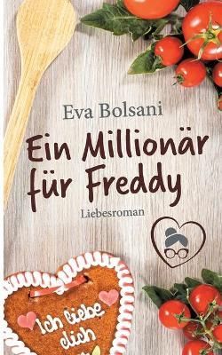 Millionär für Freddy By Bolsani 9783751954426 (Paperback)
