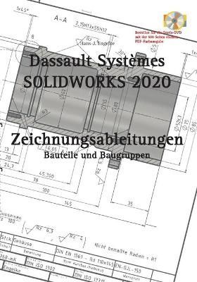 SOLIDWORKS 2020 Zeichnungsableitungen By Engelke 9783751968461