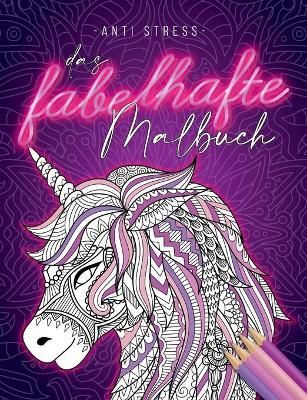 Anti Stress Das fabelhafte Malbuch By Weber 9783751970150 (Paperback)