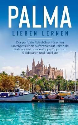 Palma lieben lernen By Bianca Theile 9783751970587 (Paperback)