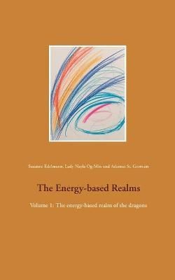 The Energy-based Realms By Susanne Edelmann 9783751970938 (Paperback)