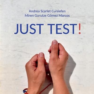 Just Test!:Testing Tables By Cursiefen, Andrea Scarlet 9783751994330
