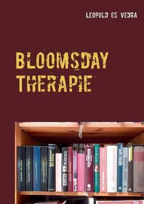 Bloomsday Therapie By es Vedra, Leopold 9783751998901 (Paperback)