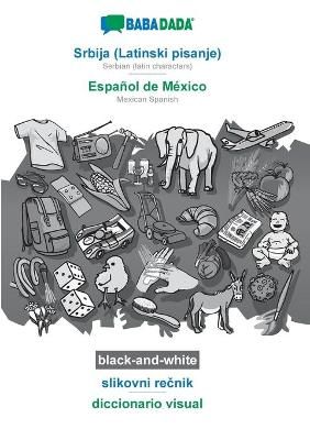 BABADADA black-and-white, Srbija (Latinski pisanje) - Español de México, slikovni rečnik - diccionario visual