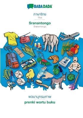 BABADADA, Thai (in thai script) - Sranantongo, visual dictionary (in thai script) - prenki wortu buku