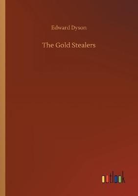 Gold Stealers By Dyson 9783752309881 (Paperback)
