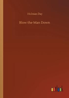 Blow the Man Down By Day 9783752318258 (Paperback)