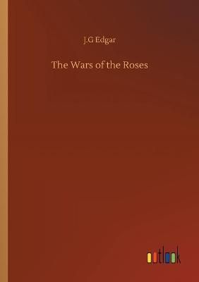 Wars of the Roses By Edgar 9783752341454 (Paperback)