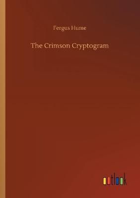 Crimson Cryptogram By Fergus Hume 9783752351958 (Paperback)