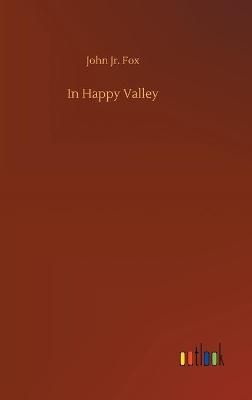 In Happy Valley By John Fox 9783752367447 (Hardback)