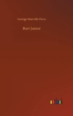 Burr Junior By Fenn 9783752368246 (Hardback)