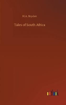 Tales of South Africa By Bryden 9783752378627 (Hardback)