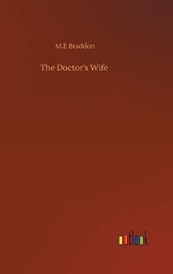 Doctor's Wife By Braddon 9783752381580 (Hardback)