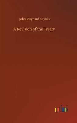 A Revision of the Treaty By Keynes, John Maynard 9783752395624