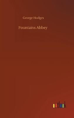 Fountains Abbey By Hodges, George 9783752403381 (Board book)