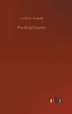 The King Country By Kerry-Nicholls, J.H 9783752404340 (Board book)