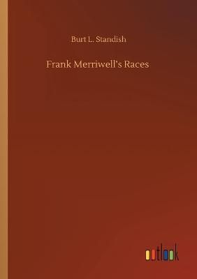 Frank Merriwell's Races By Standish 9783752422634 (Paperback)