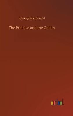 Princess and the Goblin By MacDonald 9783752439052 (Hardback)