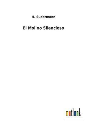 Molino Silencioso By Sudermann 9783752491807 (Paperback)