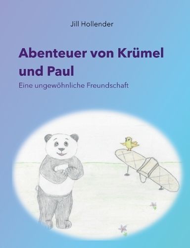 Abenteuer von Krümel und Paul By Hollender 9783752606423 (Paperback)