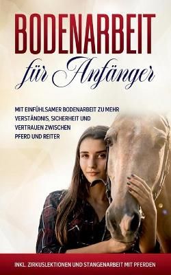 Bodenarbeit fur Anfanger By Bianca Collmann 9783752621983 (Paperback)