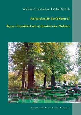 Radwanderfuhrer fur Bierliebhaber II By Wieland Achenbach (Paperback)
