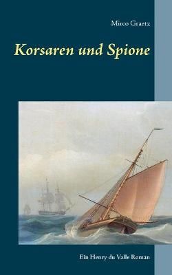 Korsaren und Spione By Graetz 9783752626957 (Paperback)