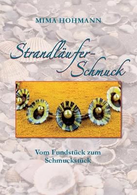 Strandlaufer-Schmuck By Mima Hohmann 9783752643831 (Paperback)