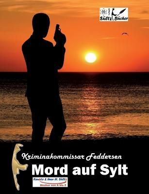 Kriminalkommissar Feddersen By Sültz 9783752644876 (Paperback)
