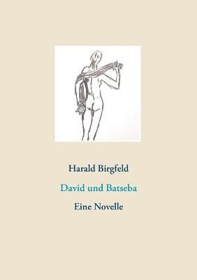 David und Batseba By Birgfeld 9783752647549 (Paperback)