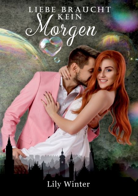 Liebe braucht kein Morgen By Winter 9783752648324 (Paperback)