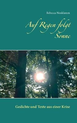 Auf Regen folgt Sonne By Neuklamm 9783752648430 (Paperback)