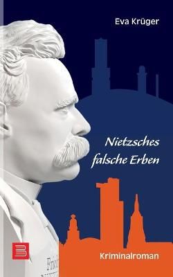 Nietzsches falsche Erben By Eva Kruger 9783752675948 (Paperback)