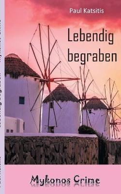 Lebendig begraben By Katsitis 9783752685206 (Paperback)