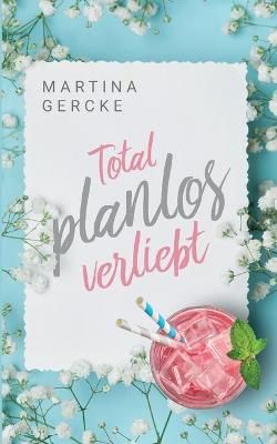 Total planlos verliebt By Gercke 9783752687156 (Paperback)