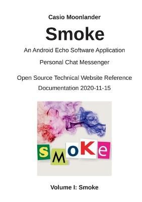 Smoke - An Android Echo Chat Software Application By Moonlander