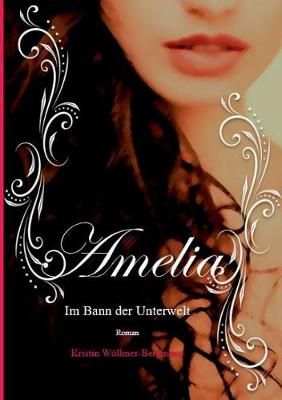 Amelia By Wöllmer-Bergmann 9783752805390 (Paperback)