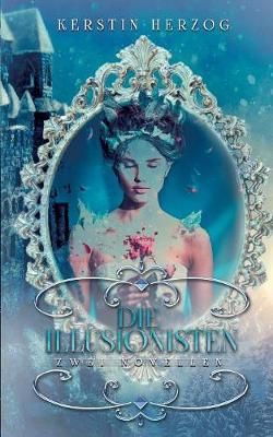 Illusionisten By Herzog 9783752805413 (Paperback)