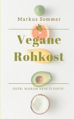 Vegane Rohkost By Markus Sommer 9783752817089 (Paperback)