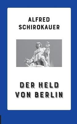 Held von Berlin By Schirokauer 9783752831788 (Paperback)