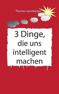 3 Dinge, die uns intelligenter machen:Physik, Mathe, Selbstbewusstsein zuerst, Rapid learning